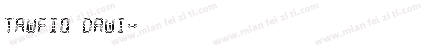 tawfiq dawi字体转换